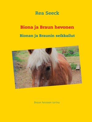 cover image of Biona ja Braun hevonen